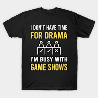 Busy With Game Shows TV Show T-Shirt